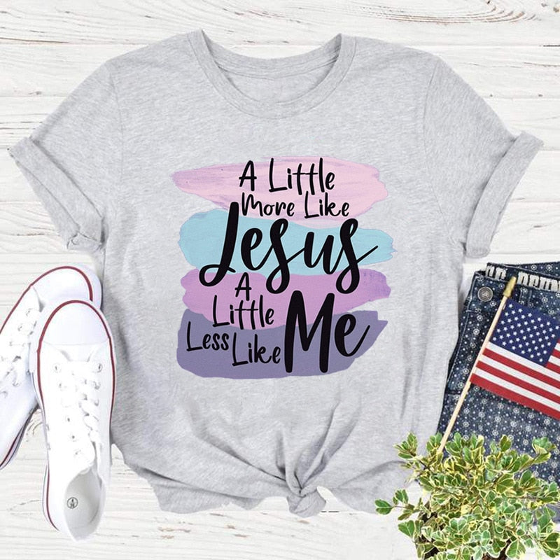 More Jesus Less Me T-Shirt