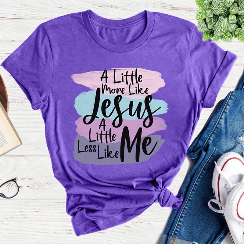 More Jesus Less Me T-Shirt